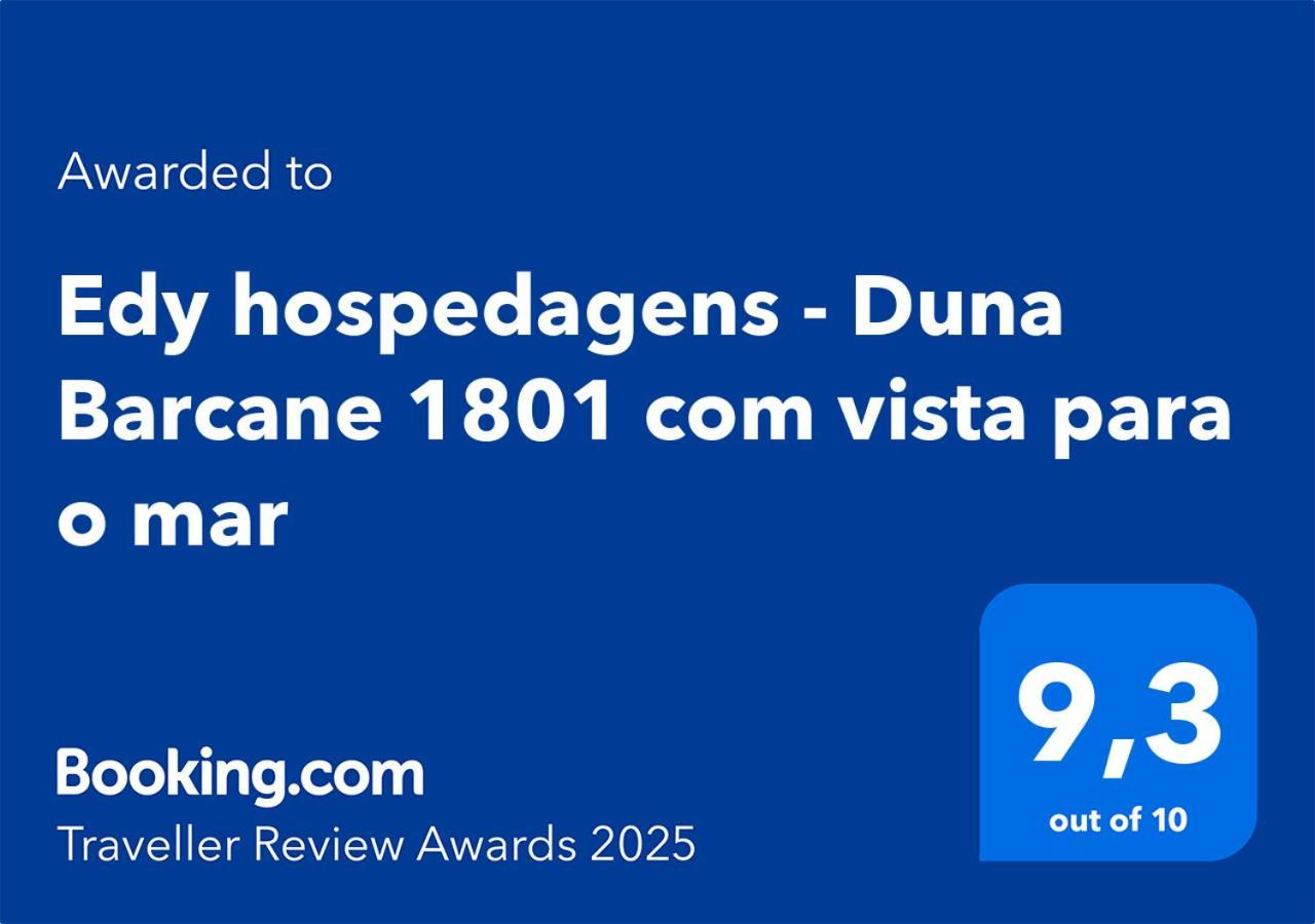 Apartment Edy Hospedagens - Duna Barcane 1801 Com Vista O Mar